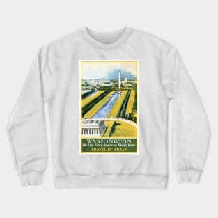 Vintage Travel Poster Washington The City Every American Should Know Crewneck Sweatshirt